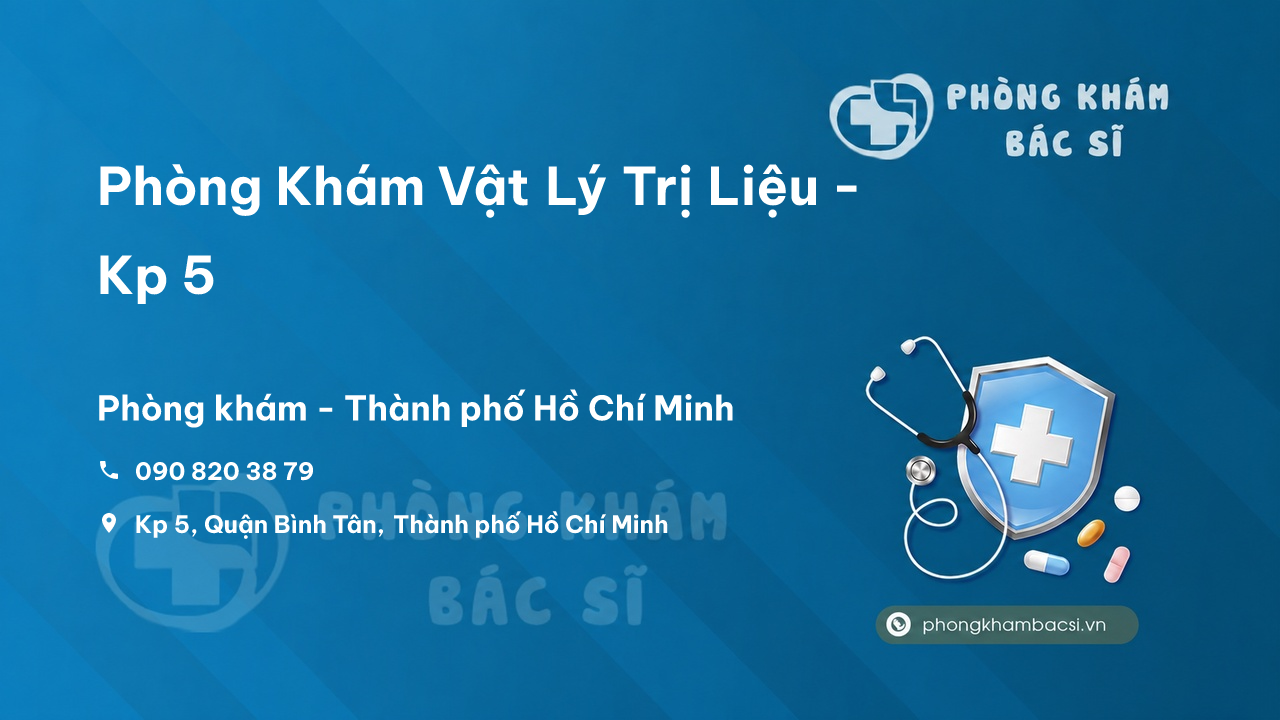Phòng Khám Vật Lý Trị Liệu - Kp 5, Quận Bình Tân