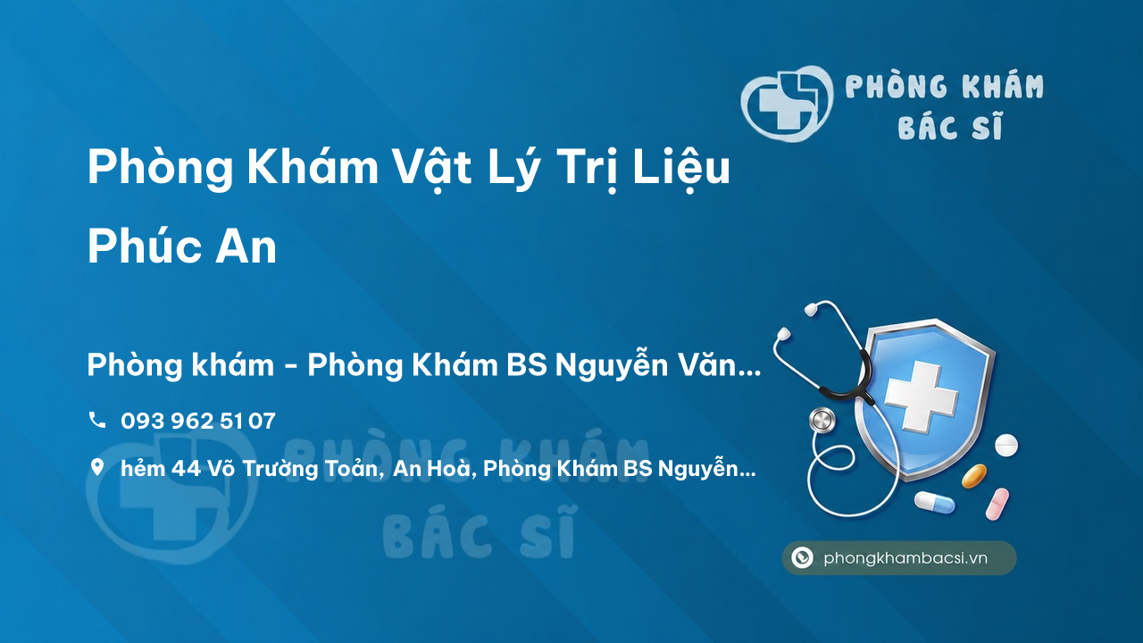 Review Phòng Khám Vật Lý Trị Liệu Phúc An, Cần Thơ có uy tín không?