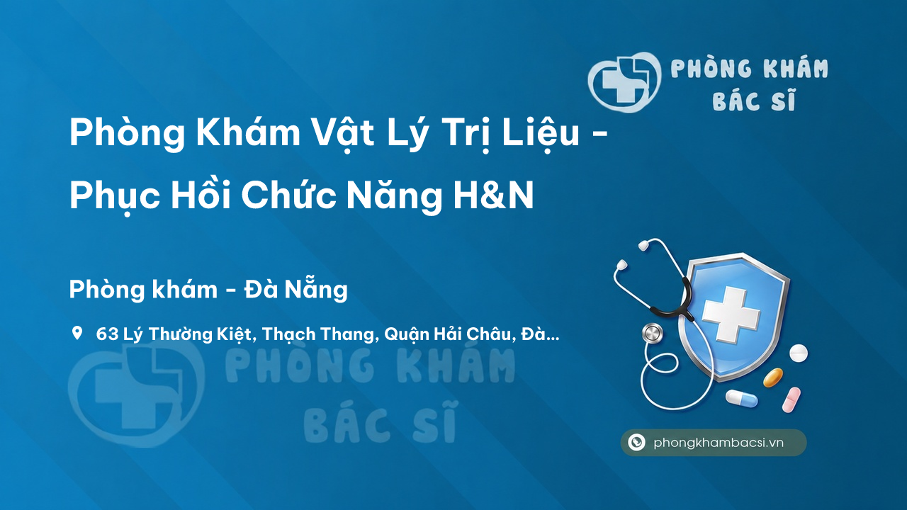 Phòng Khám Vật Lý Trị Liệu - Phục Hồi Chức Năng H&N, Hải Châu