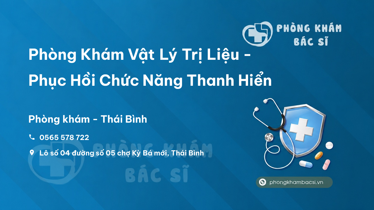 Phòng Khám Vật Lý Trị Liệu - Phục Hồi Chức Năng Thanh Hiển