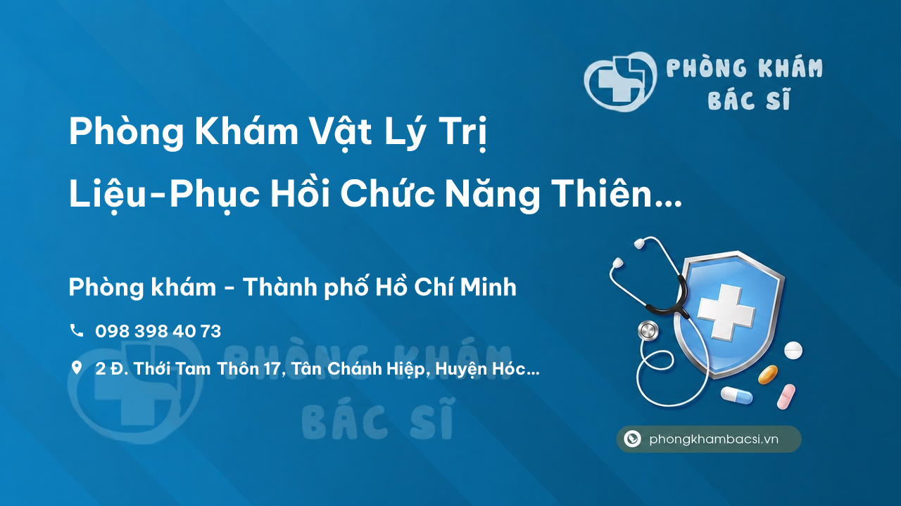 Phòng Khám Vật Lý Trị Liệu-Phục Hồi Chức Năng Thiên An, Hóc Môn