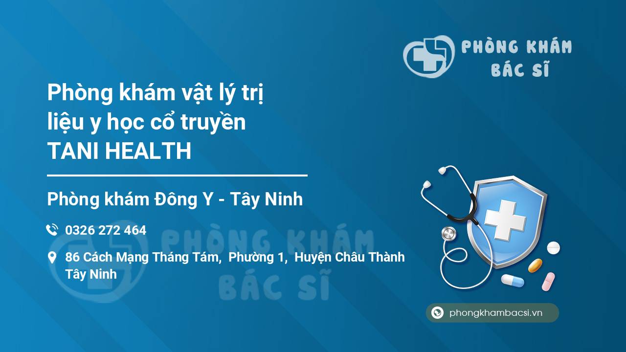 Phòng khám vật lý trị liệu y học cổ truyền TANI HEALTH