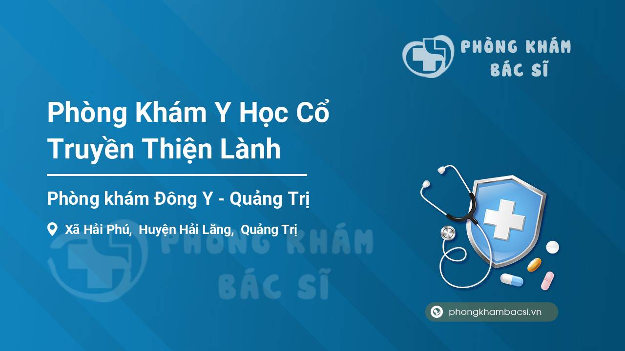 Phòng Khám Y Học Cổ Truyền Thiện Lành