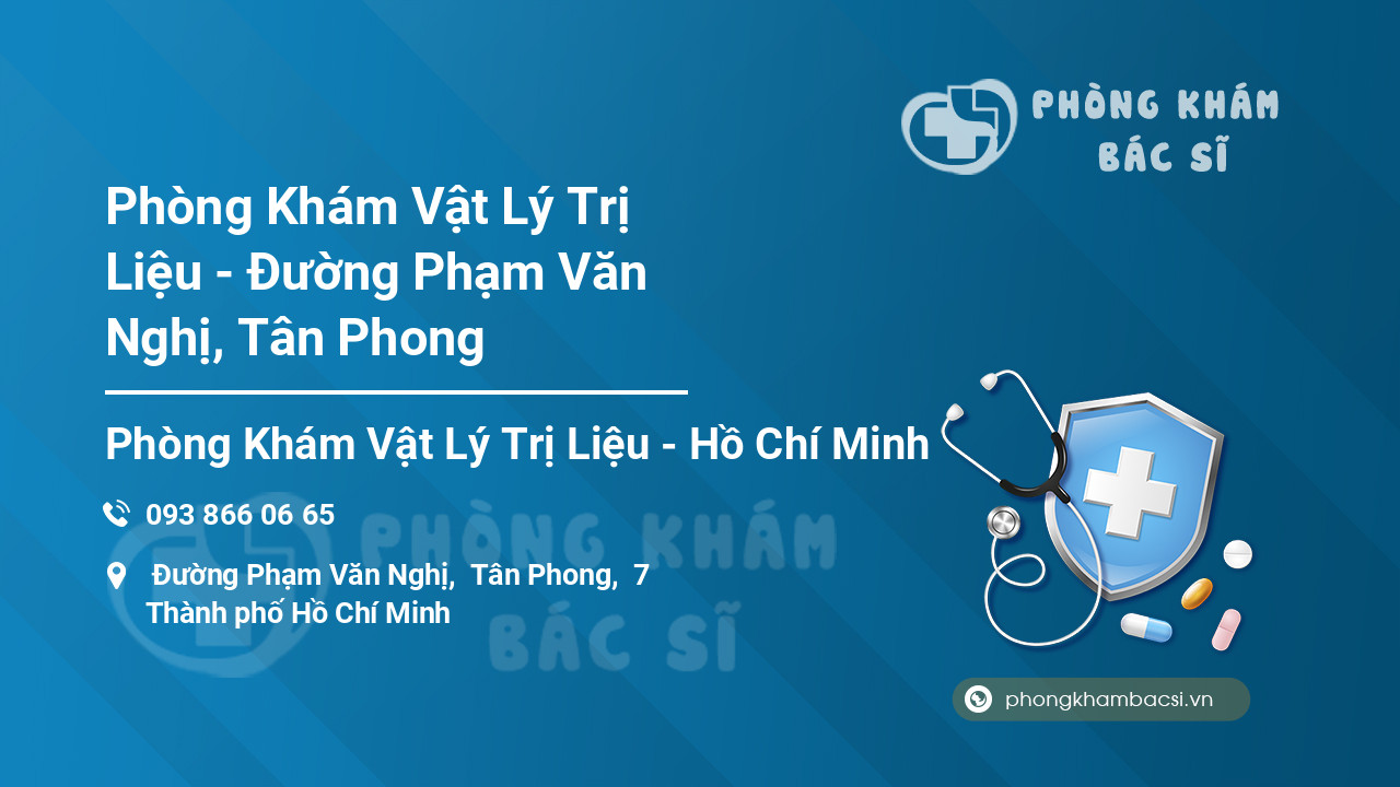 Phòng Khám Vật Lý Trị Liệu - Đường Phạm Văn Nghị, Tân Phong