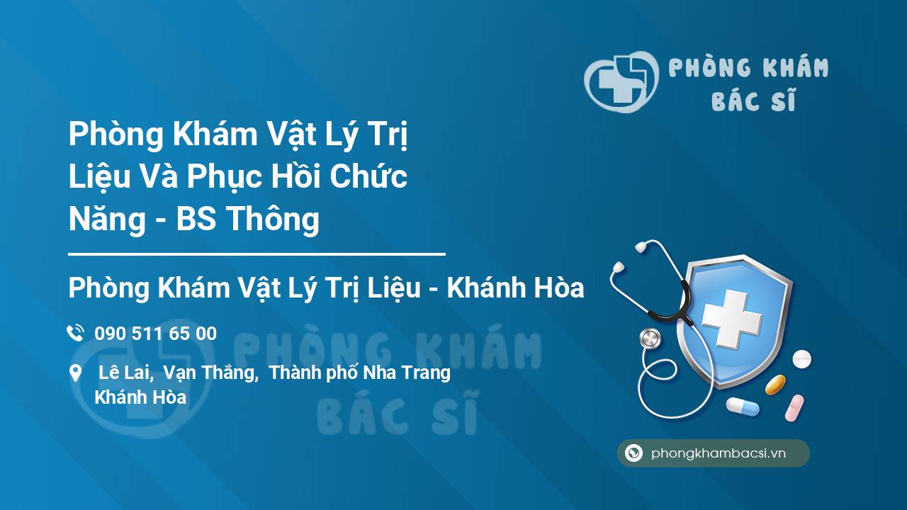 Phòng Khám Vật Lý Trị Liệu Và Phục Hồi Chức Năng - BS Thông