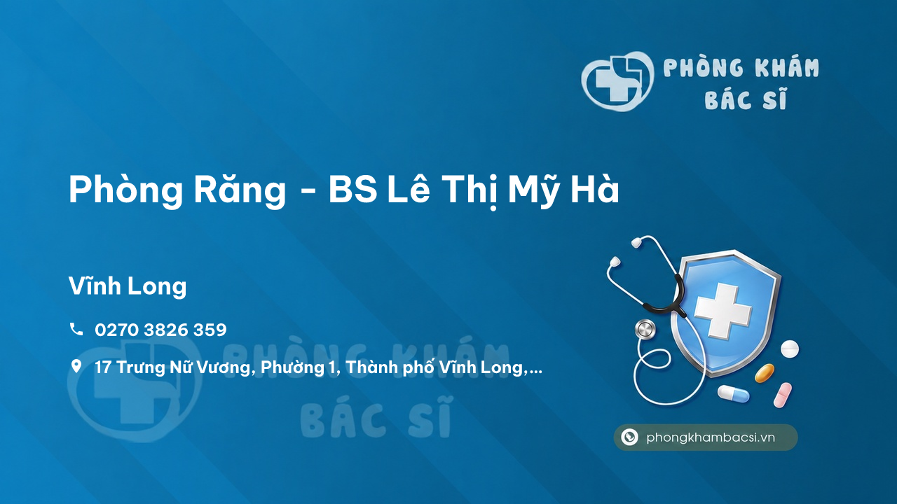Review các dịch vụ tại Phòng Răng - BS Lê Thị Mỹ Hà, Vĩnh Long, Vĩnh Long