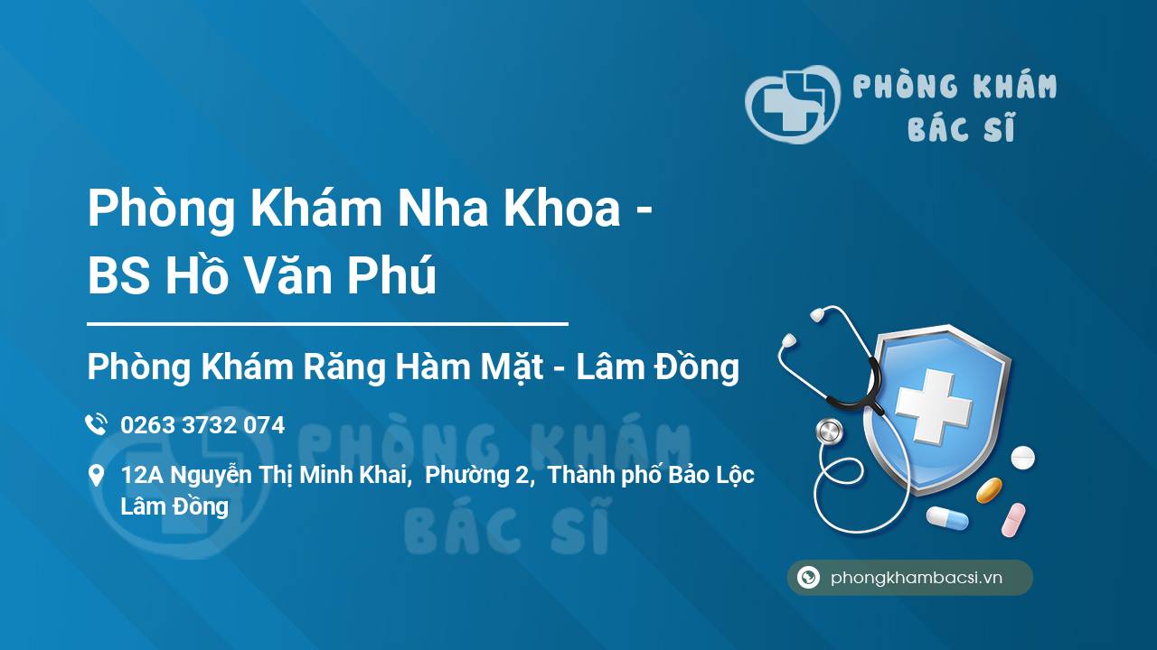 Phòng Khám Nha Khoa - BS Hồ Văn Phú