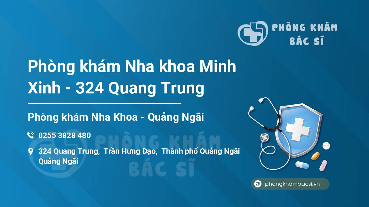 Phòng khám Nha khoa Minh Xinh - 324 Quang Trung