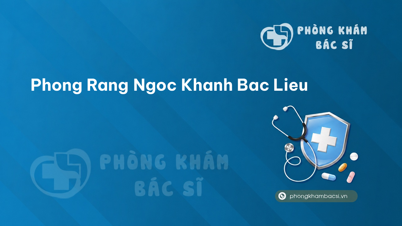 Phong Rang Ngoc Khanh Bac Lieu