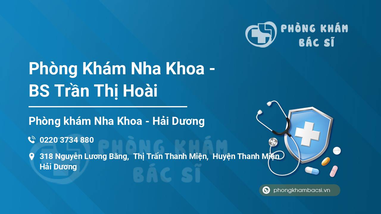 [Review] Phòng Khám Nha Khoa – BS Trần Thị Hoài, Thanh Miện, Hải Dương