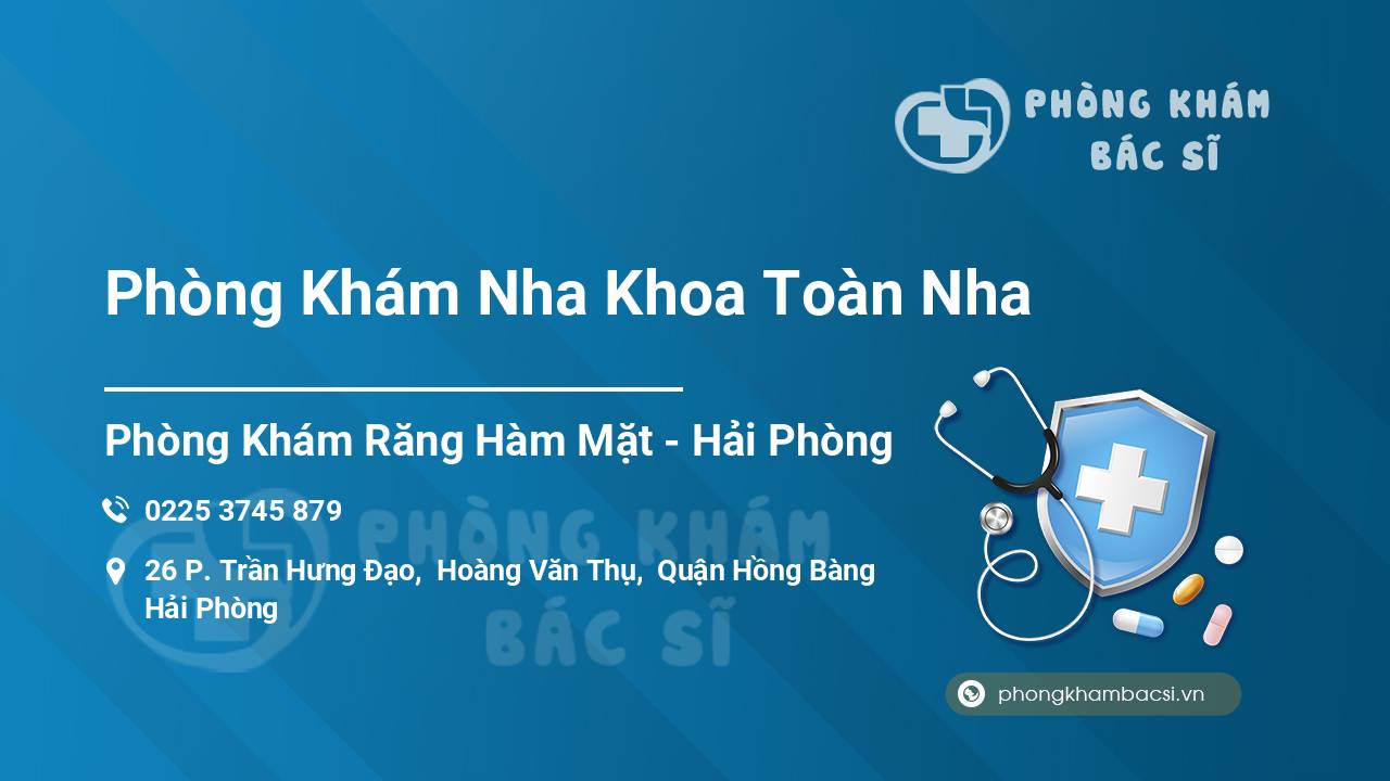 Phòng Khám Nha Khoa Toàn Nha