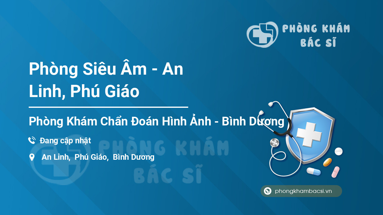 Phòng Siêu Âm - An Linh, Phú Giáo