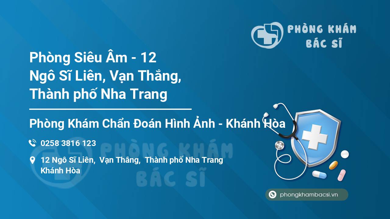 Phòng Siêu Âm - 12 Ngô Sĩ Liên, Vạn Thắng, Thành phố Nha Trang