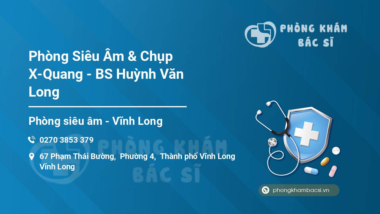 Phòng Siêu Âm & Chụp X-Quang - BS Huỳnh Văn Long