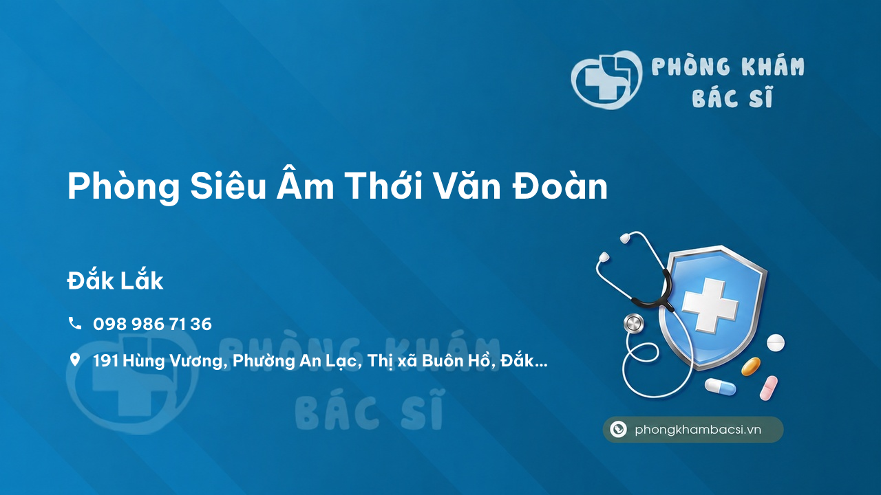  Phòng Siêu Âm Thới Văn Đoàn, Buôn Hồ, Đắk Lắk