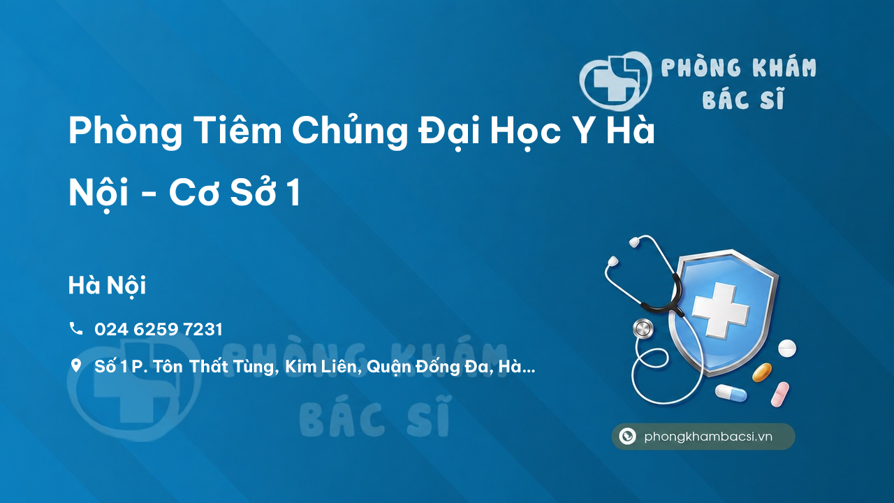 Phòng Tiêm Chủng Đại Học Y Hà Nội - Cơ Sở 1, Hà Nội