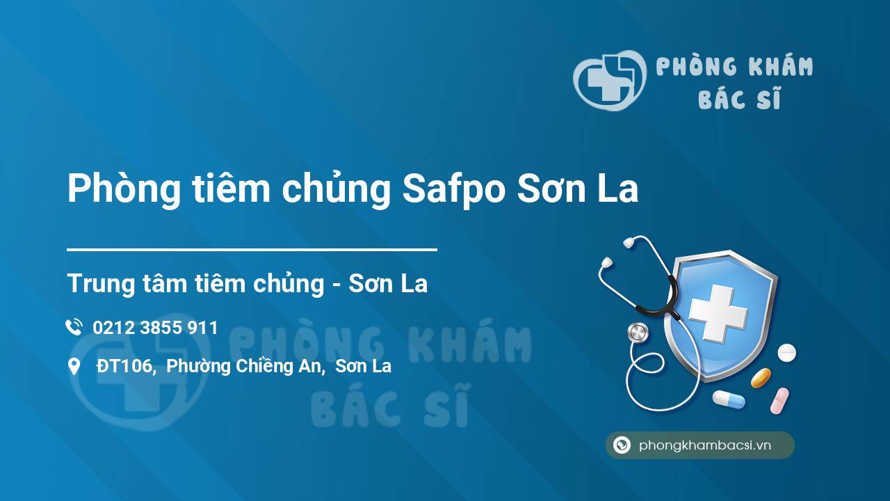Phòng tiêm chủng Safpo Sơn La