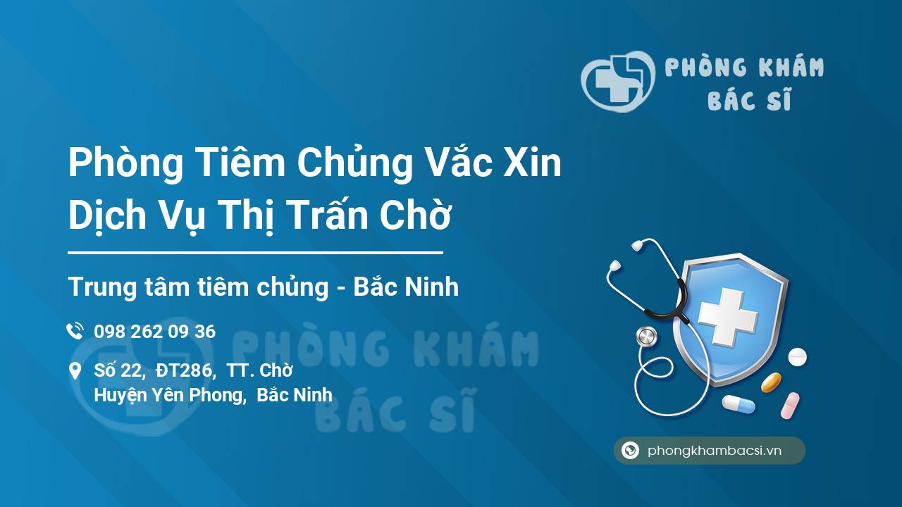 Phòng Tiêm Chủng Vắc Xin Dịch Vụ Thị Trấn Chờ