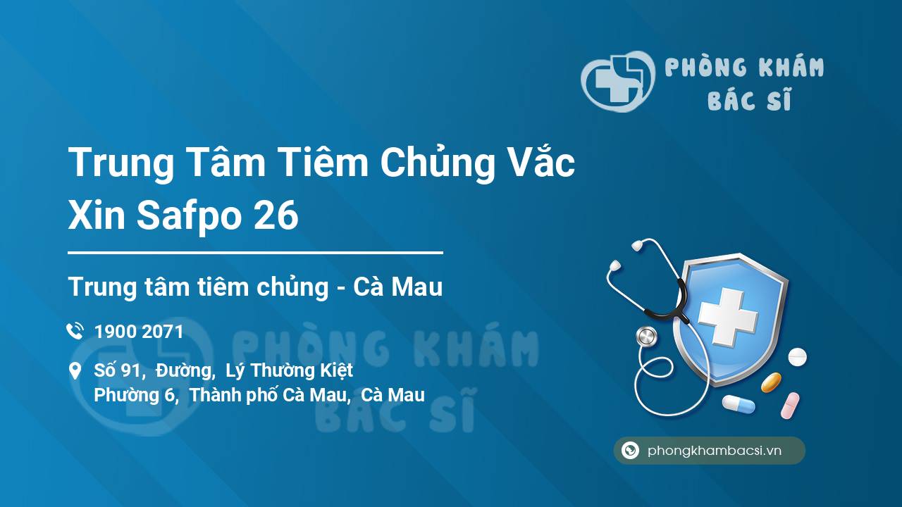 Trung Tâm Tiêm Chủng Vắc Xin Safpo 26