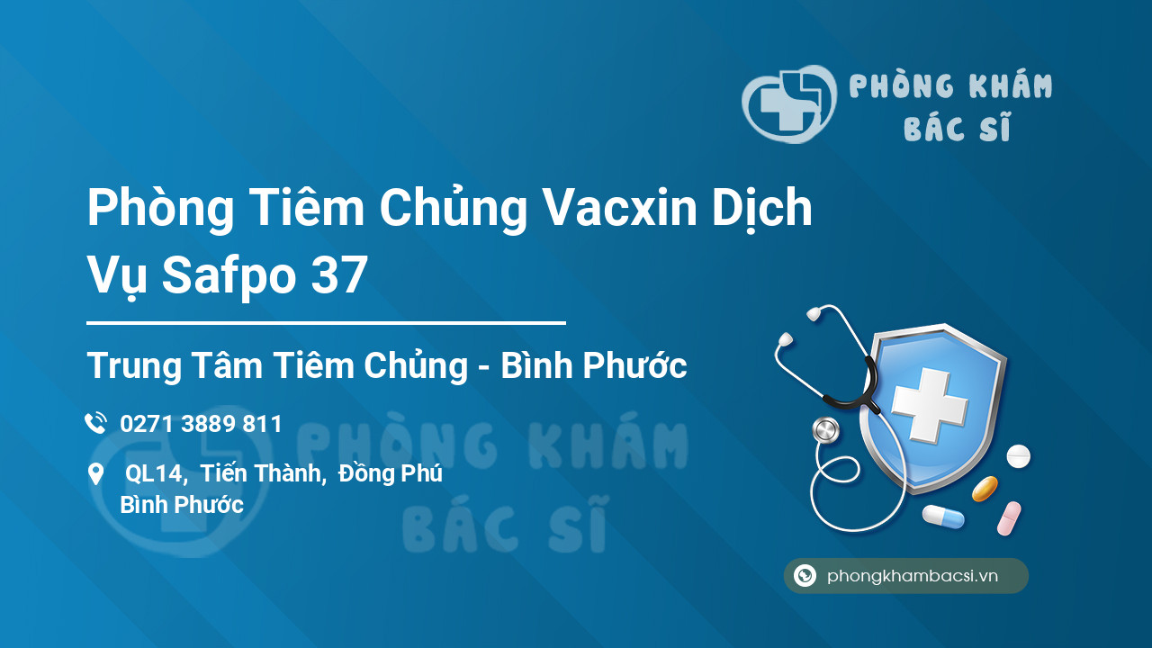 Phòng Tiêm Chủng Vacxin Dịch Vụ Safpo 37