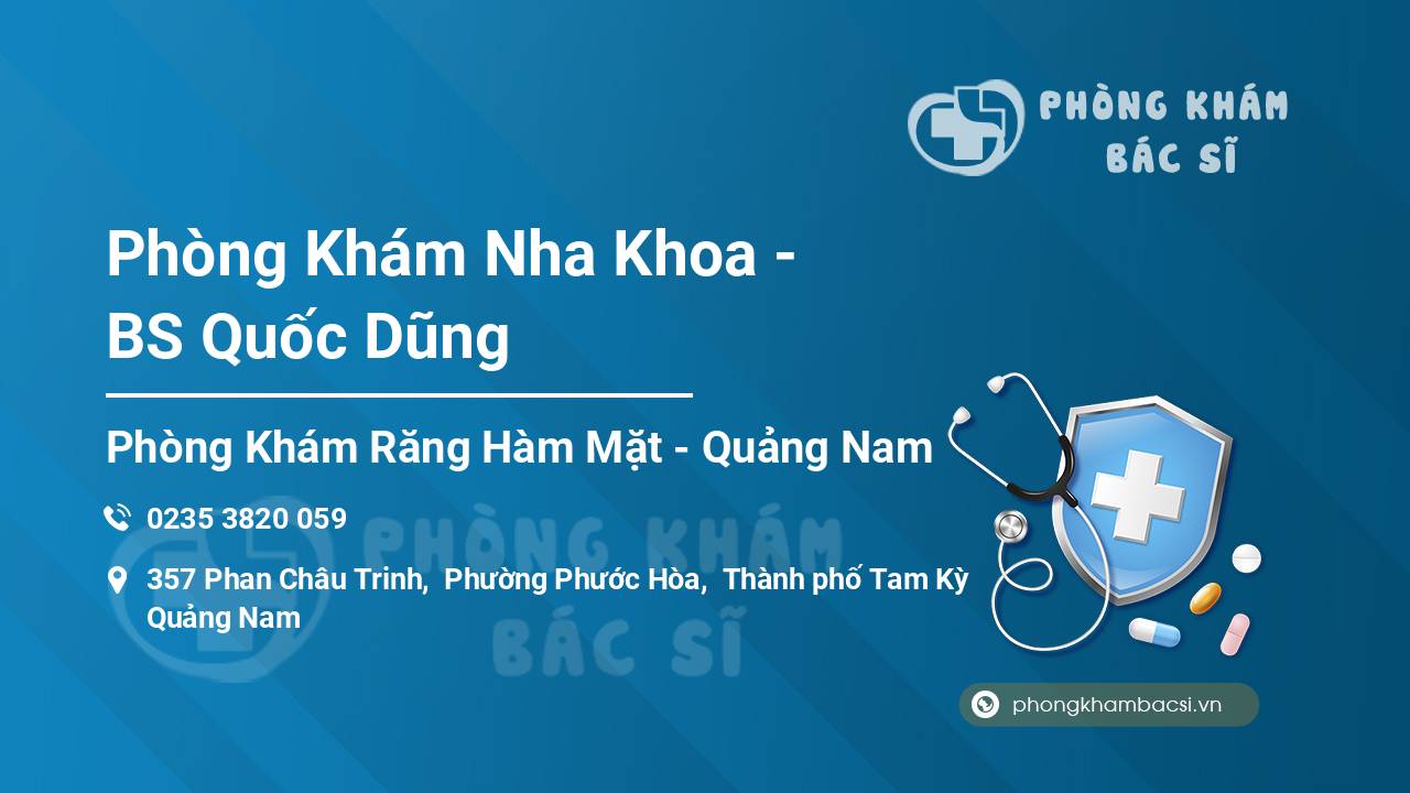 Phòng Khám Nha Khoa - BS Quốc Dũng