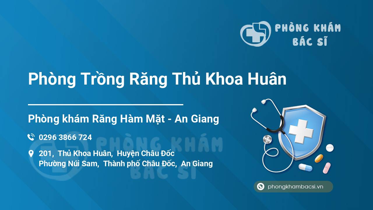 Phòng Trồng Răng Thủ Khoa Huân