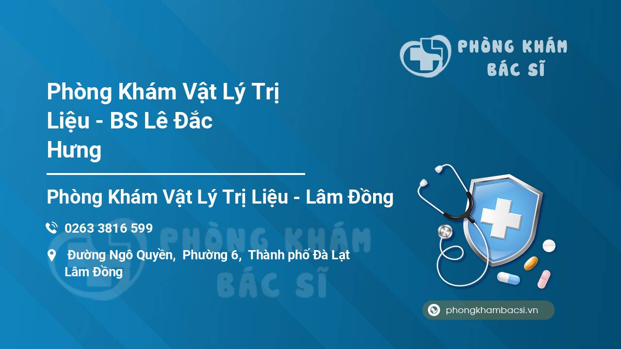 Phòng Khám Vật Lý Trị Liệu - BS Lê Đắc Hưng
