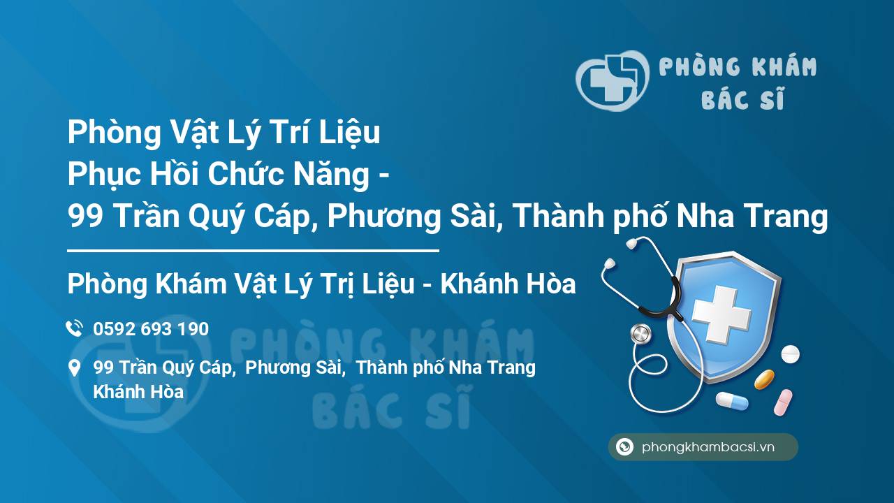 Phòng Vật Lý Trí Liệu Phục Hồi Chức Năng - 99 Trần Quý Cáp, Phương Sài, Thành phố Nha Trang