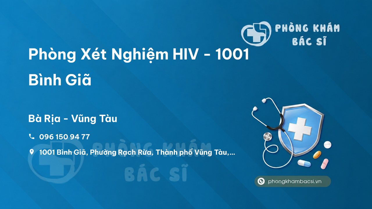 Phòng Xét Nghiệm HIV - 1001 Bình Giã, Bà Rịa - Vũng Tàu