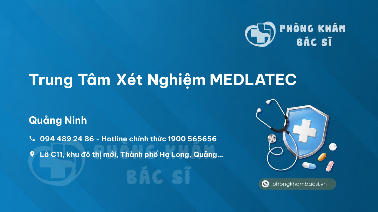  Trung Tâm Xét Nghiệm MEDLATEC, Thành phố Hạ Long, Quảng Ninh