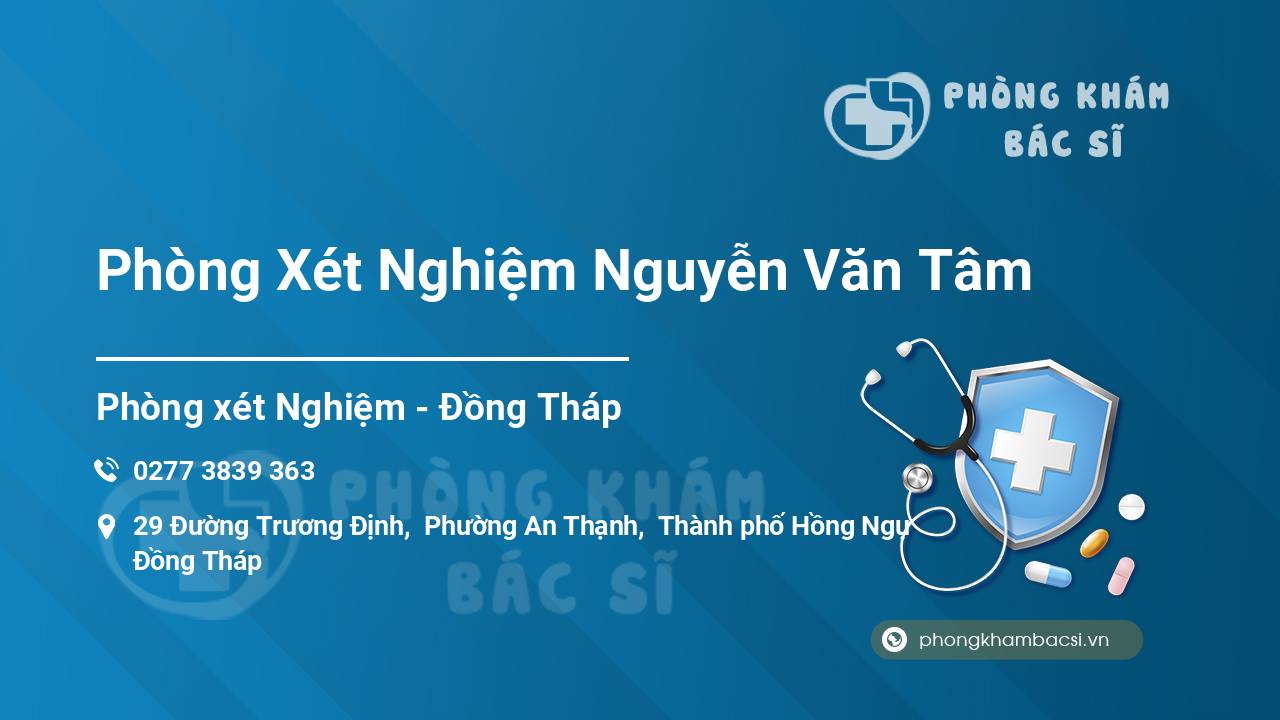 Phòng Xét Nghiệm Nguyễn Văn Tâm