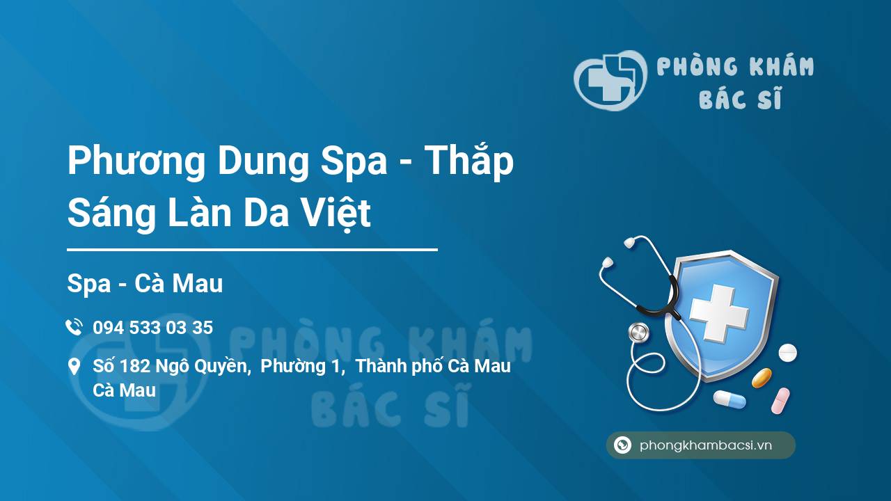 Phương Dung Spa - Thắp Sáng Làn Da Việt