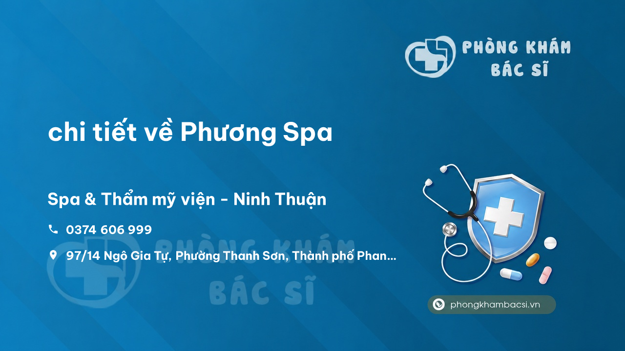 Review chi tiết về Phương Spa, Phan Rang-Tháp Chàm, Ninh Thuận bạn nên biết