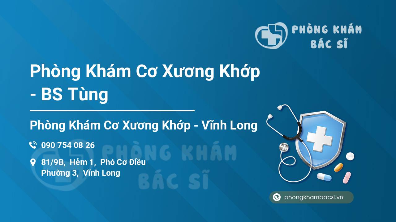 Phòng Khám Cơ Xương Khớp - BS Tùng