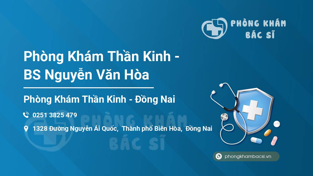 Phòng Khám Thần Kinh - BS Nguyễn Văn Hòa