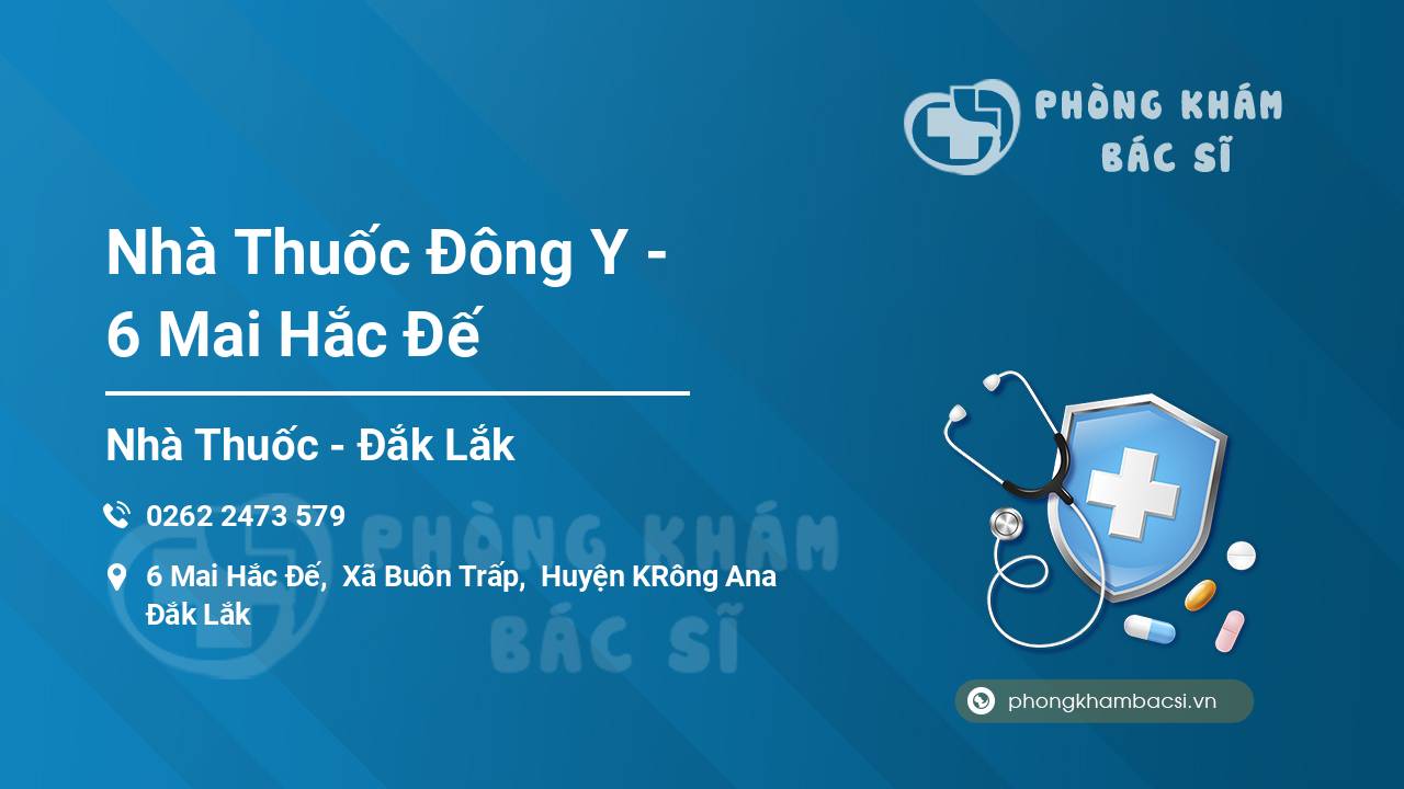Nhà Thuốc Đông Y - 6 Mai Hắc Đế