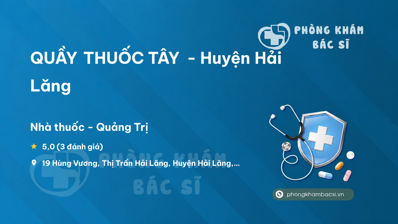  QUẦY THUỐC TÂY - Huyện Hải Lăng, Tỉnh Quảng Trị