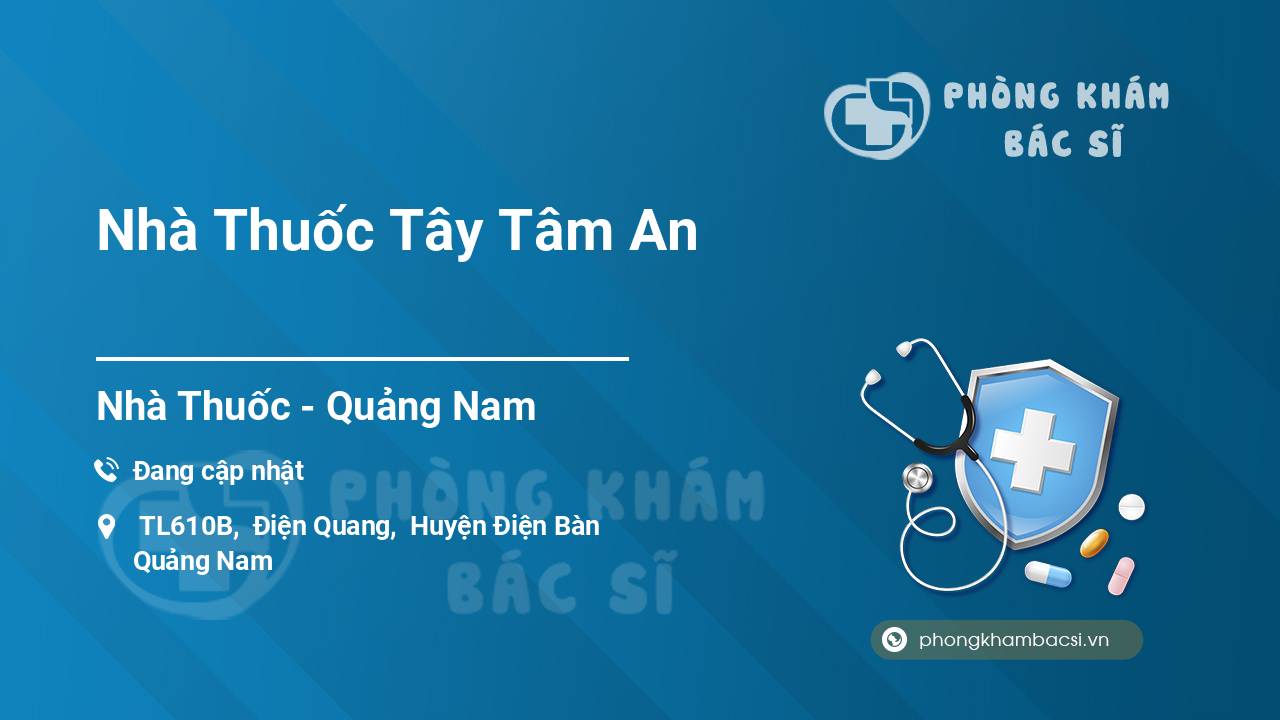 Nhà Thuốc Tây Tâm An