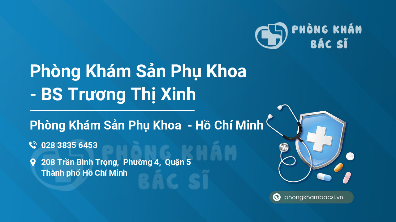 Phòng Khám Sản Phụ Khoa - BS Trương Thị Xinh