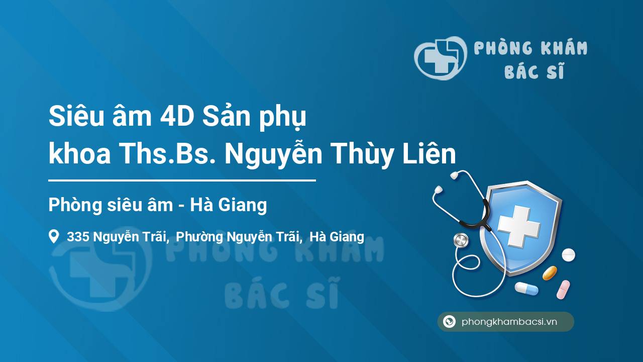 Siêu âm 4D Sản phụ khoa Ths.Bs. Nguyễn Thùy Liên