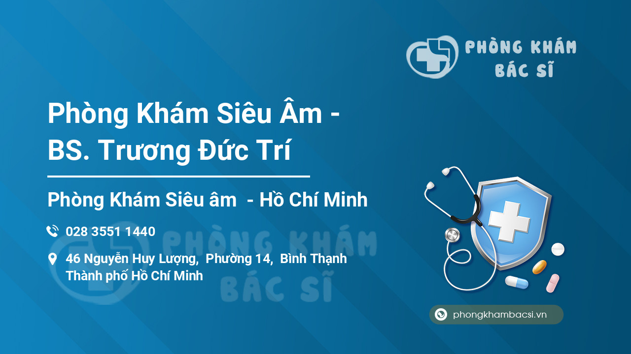 Phòng Khám Siêu Âm - BS. Trương Đức Trí