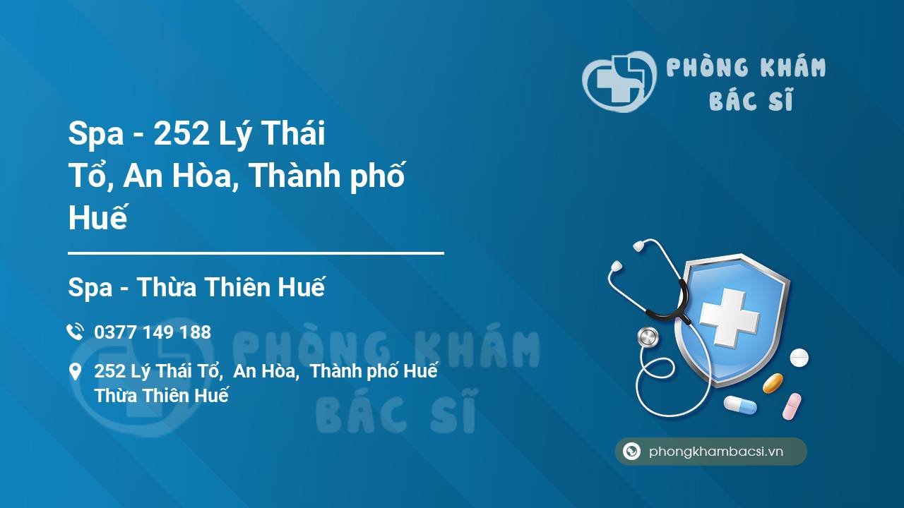 Spa - 252 Lý Thái Tổ, An Hòa, Thành phố Huế