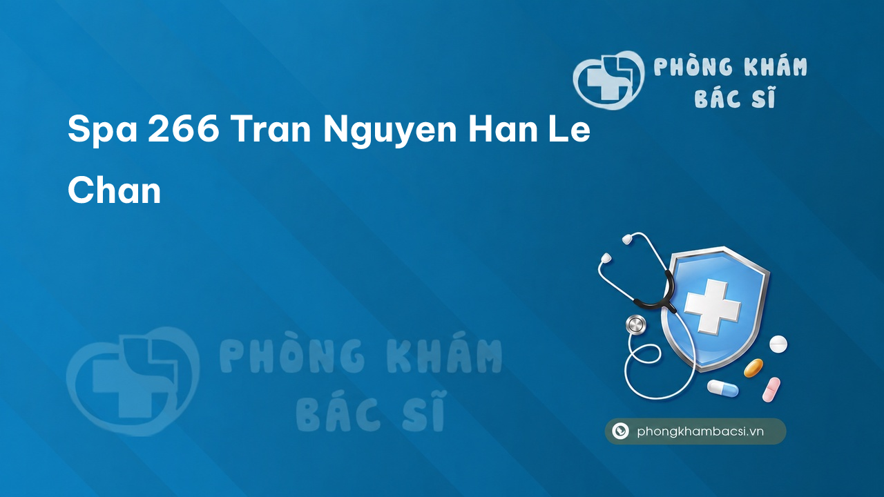 Spa 266 Tran Nguyen Han Le Chan
