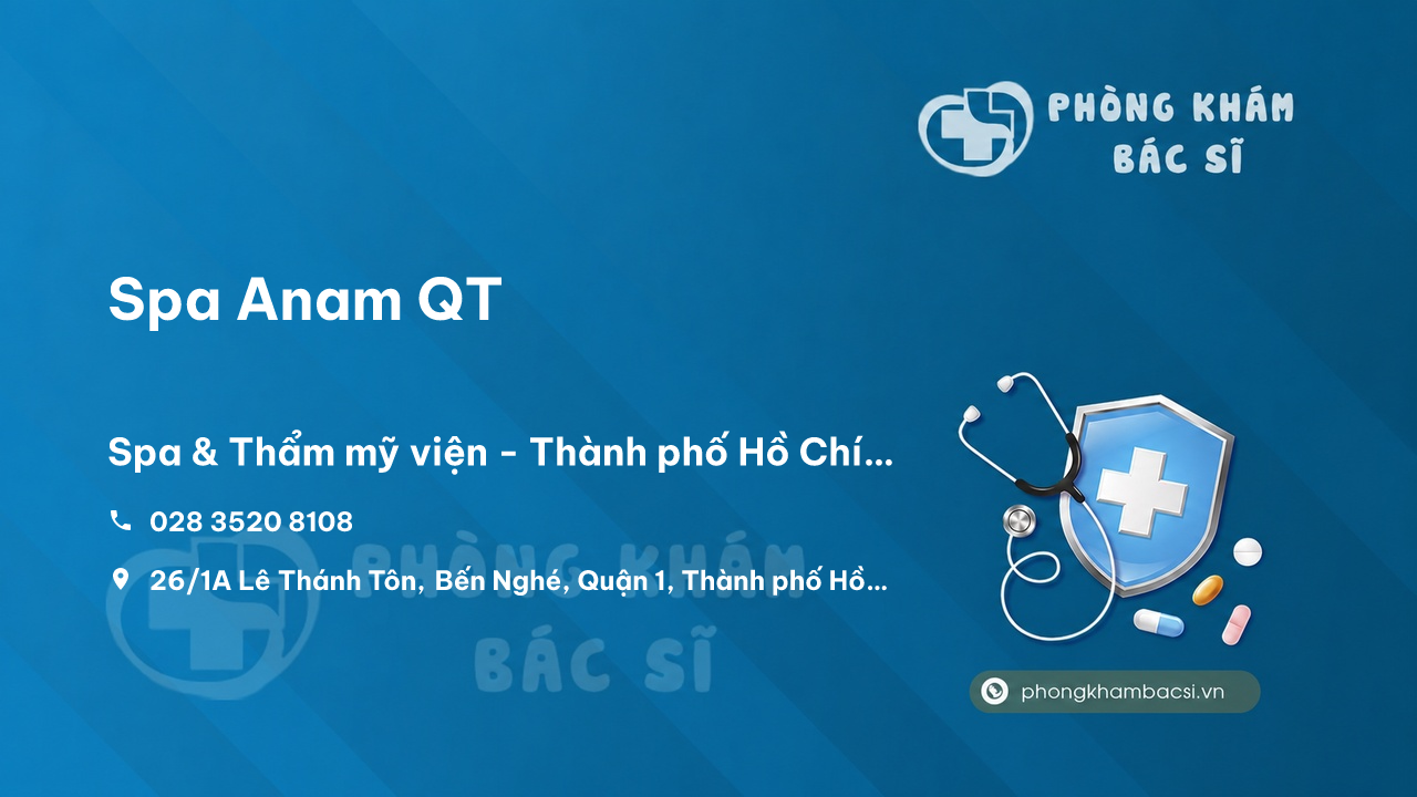 Chất lượng Spa Anam QT, Quận 1, Hồ Chí Minh tốt không?