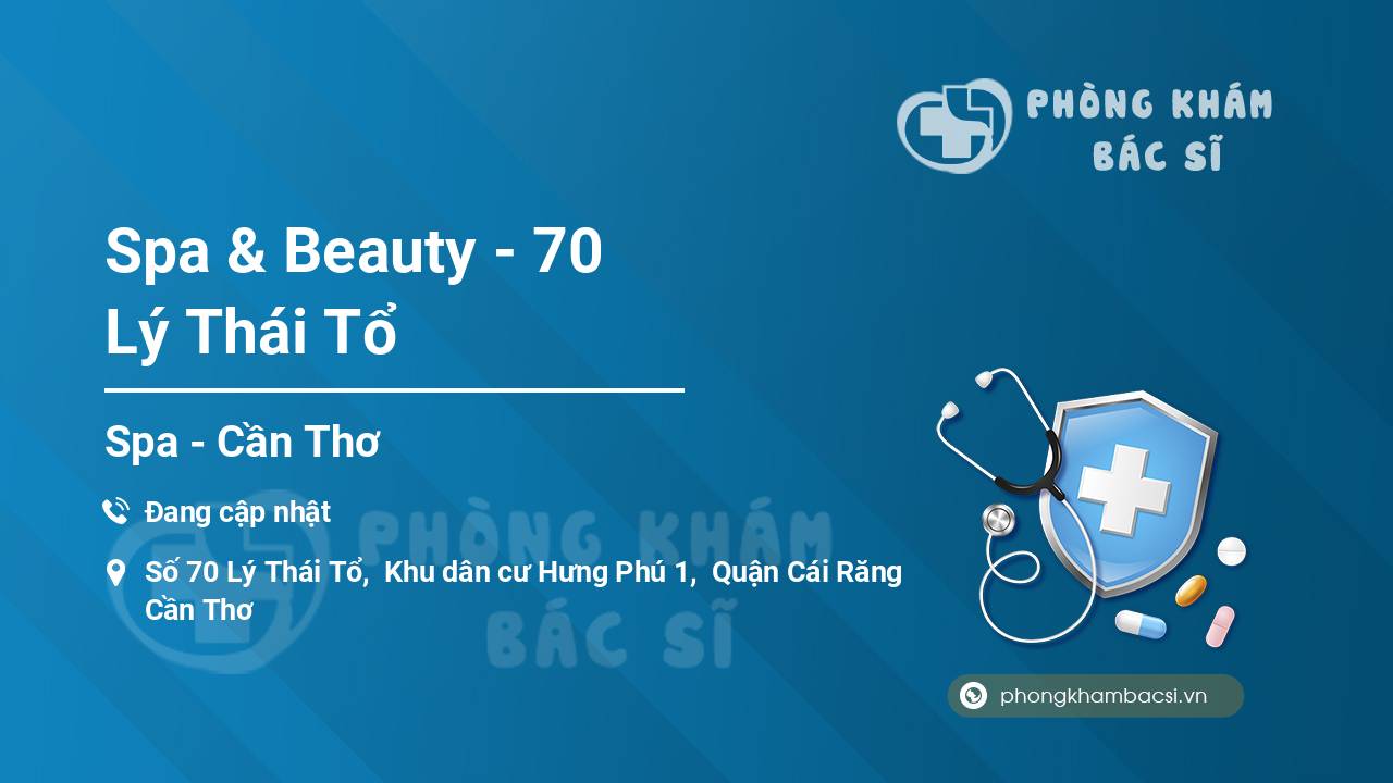 Spa & Beauty - 70 Lý Thái Tổ