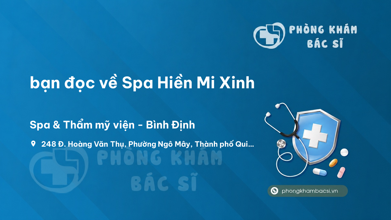 Review bạn đọc về Spa Hiền Mi Xinh, Bình Định