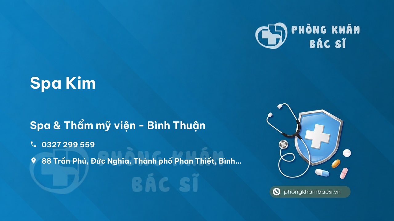 Chất lượng Spa Kim, Thành phố Phan Thiết, Bình Thuận tốt không?