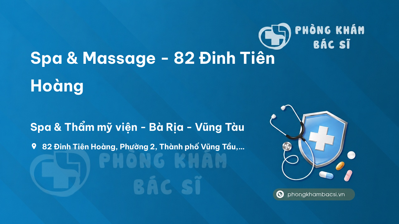  Spa & Massage - 82 Đinh Tiên Hoàng, Thành phố Vũng Tầu