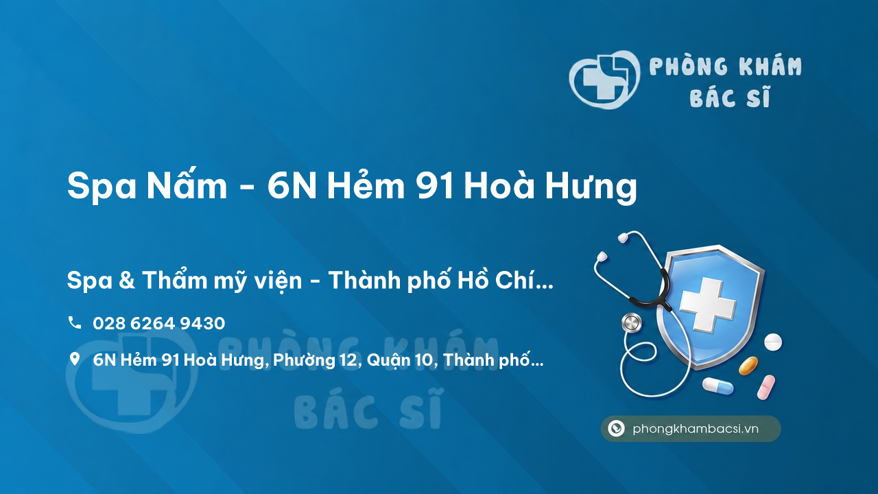 Spa Nấm - 6N Hẻm 91 Hoà Hưng, Phường 12, Quận 10, Hồ Chí Minh