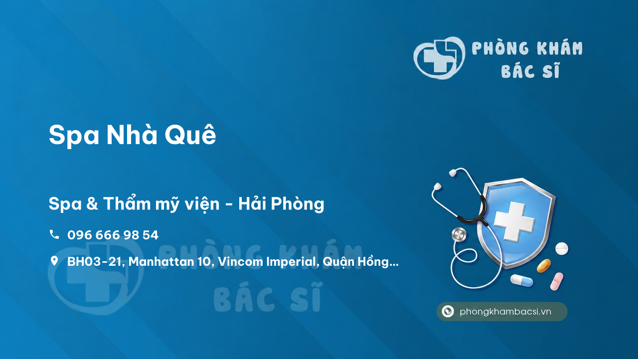 Review những điều cần biết về Spa Nhà Quê, Hồng Bàng, Hải Phòng